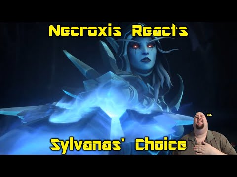 Sylvanas' Choice Cinematic - Necroxis Reacts