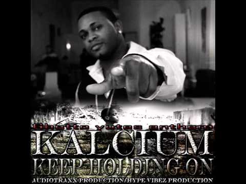 Kalcium - Keep Holding On | February 2014 | Audiotraxx Production - Hype Vibez Production