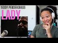now who said romance doesn't exist? 😩| Teddy Pendergrass - Lady [REACTION]