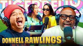 Donnell Rawlings “I Don’t Love You… I Respect You” | TigerBelly 555