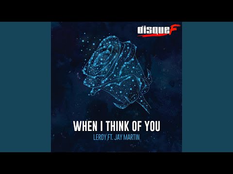 When I Think of You (Original Mix) feat. Jay Martin