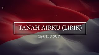 Download lagu TANAH AIRKU (LIRIK) mp3