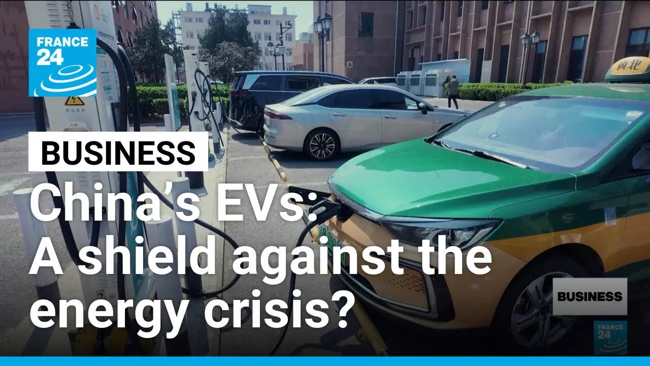 Could China's adoption of electric vehicles shield it from the energy crisis? • FRANCE 24 English