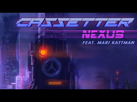 Cassetter - Nexus (feat. Mari Kattman)