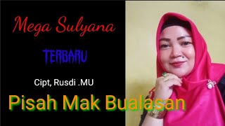 Download lagu Mega Sulyana - Pisah Mak Bualasan ¶ cipt, Rusdi MU ¶ Lagu Lampung mp3
