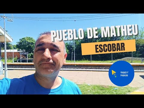 Recorrido por la Ciudad de Matheu, Escobar 👉Pcia de Buenos  Aires 🇦🇷