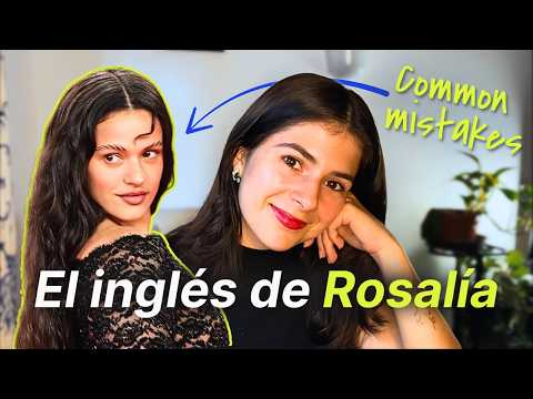 Analizando el inglés de Rosalía