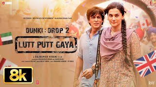 Download lagu Lutt Putt Gaya 8K Full Song | Shah Rukh Khan,Taapsee,Rajkumar H,Pritam,Arijit,Swanand,IP Singh|Dunki mp3
