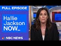 Hallie Jackson NOW - May 28 | NBC News NOW