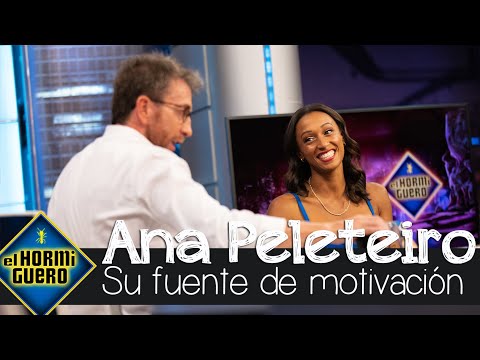 Ana Peleteiro confiesa cuál fue su fuente de motivación - El Hormiguero