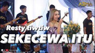 Download lagu SEKECEWA ITU - RESTY TIWTIW BP5 ( LIVE SHOW ) mp3