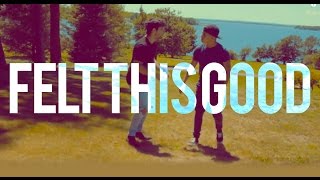 Kap Slap - Felt This Good (Tyler &amp; Ryan)