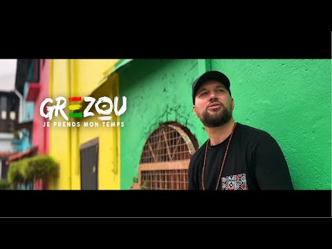 Grezou - Je prends mon temps ( Clip officiel )