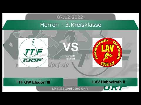 3.KK/Köln-Erft:  TTF GW Elsdorf III vs. LAV Habbelrath II