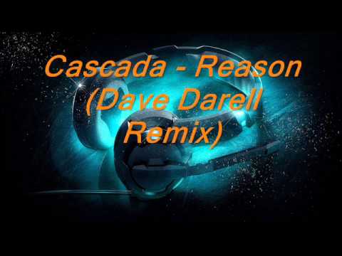 Cascada - Reason (Dave Darell Remix)