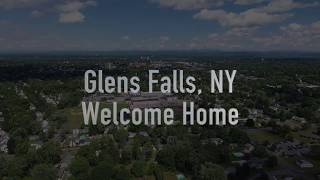 Glens Falls NY - Welcome Home!