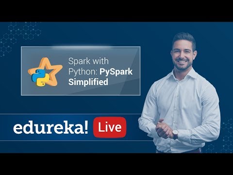Big Data Analytics using Spark with Python | PySpark Tutorial | Edureka Live
