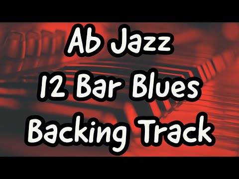 Ab SLOW JAZZ BLUES 12 BAR BACKING TRACK  75 BPM - 20 MINUTE BLUES JAM TRACK