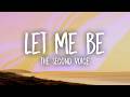 LET ME BE (Lyrics)