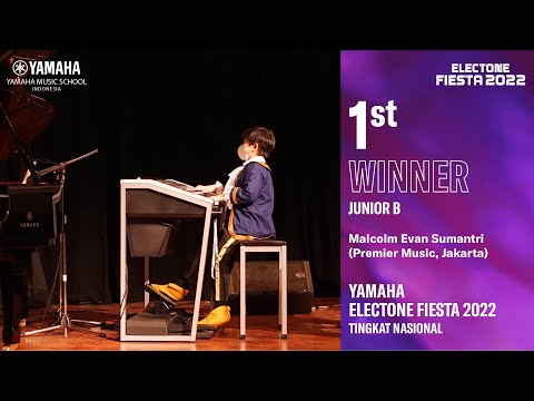 Yamaha Electone Fiesta 2022 , 1st Winner Junior B - Malcolm Evan Sumantri