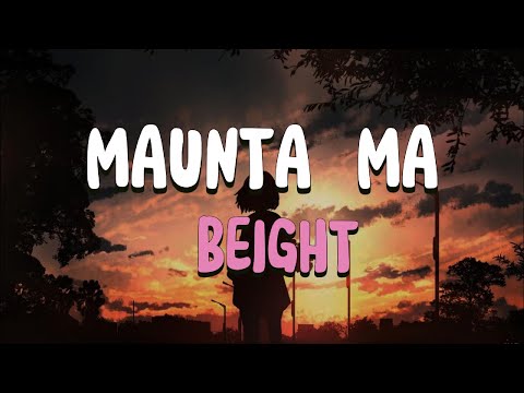 MAUNTA MA - B-8EIGHT [LYRICS]