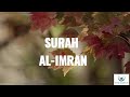 SURAH AL-IMRAN||COMPLETE RECITATION||HOLY QURAN||BEAUTIFUL VOICE||HD