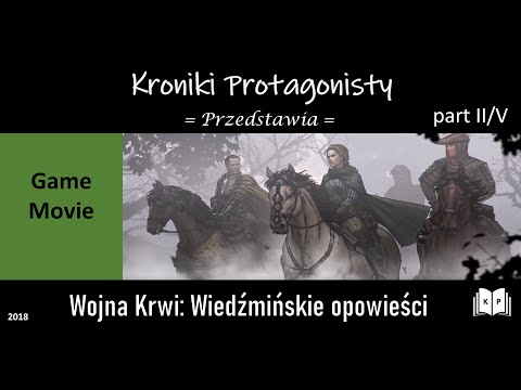 Wojna Krwi: Wiedźmińskie opowieści All Cutscenes (Game Movie) PL Cała fabuła/kompletna historia 2/5