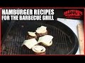 Hamburger Recipes for the Barbeque Grill by the BB...