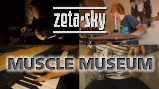 ZetaSky - Muscle Museum (Muse Cover)