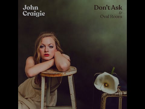 John Craigie - Don't Ask (Official Audio)