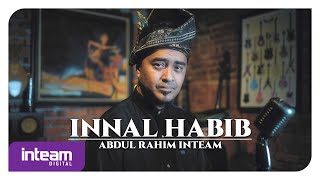 Download lagu INNAL HABIB | إن الحبيب | Abdul Rahim Inteam mp3