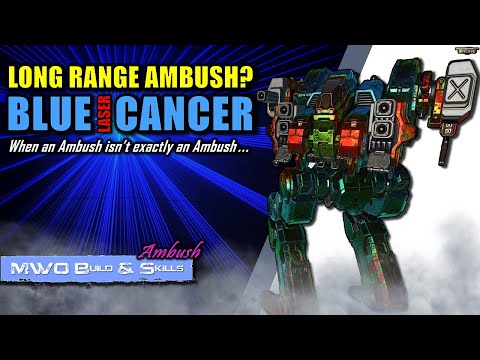 MWO Build & Skills : Blue Laser Cancer Ambush