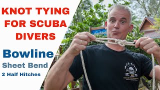 3 Essential Scuba Diving Knots | PADI Divemaster and IDC Course