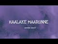 Haalake Maarunne Lyrics Sulaikha Manzil Vishnu Vijay