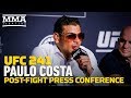 UFC 241: Paulo Costa Post-Fight Press Conference - MMA Fighting
