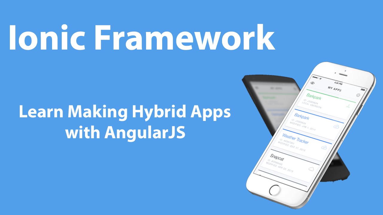 Ionic Framework - Learn Making Hybrid Apps