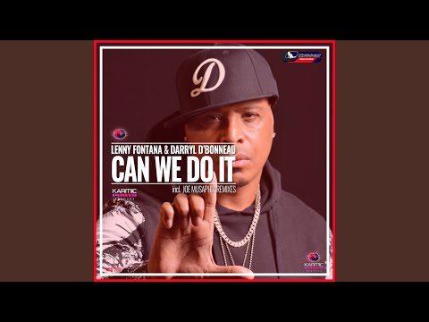 Can We Do It (Joe Musaphia Refunkt Club Dub Remix)