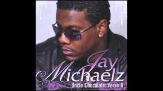 Jay Michaelz - You'll Say (from album Uncle Chocolate Verse II - 2010)