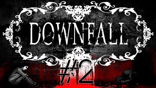 Downfall - Gameplay ITA - L&#39;Inizio della Caduta - Ep#2