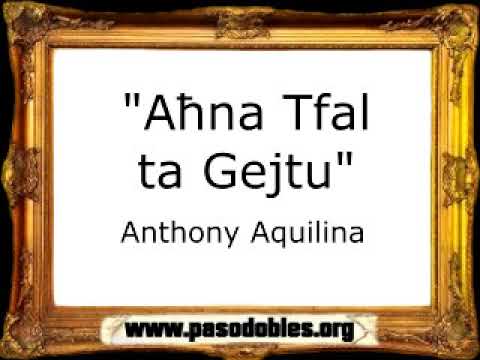 Aħna Tfal ta Gejtu - Anthony Aquilina [Pasacalle]