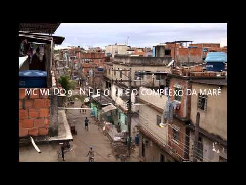 MC WL DO 9 - N.H E O P.U É O COMPLEXO DA MARÉ [[ DJS JOTACÊ E NOVINHO DA BAIXADA ]]