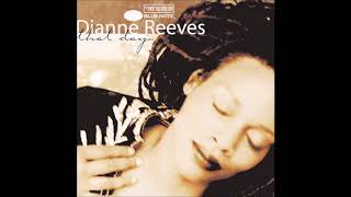 Dianne Reeves -  Close Enough For Love