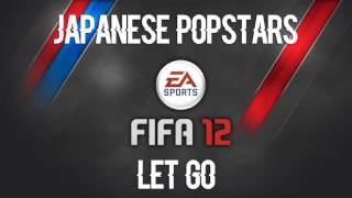 Japanese Popstars - Let Go (FIFA 12 Soundtrack)