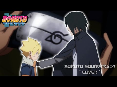 BORUTO UNRELEASED SOUNDTRACK (COVER) - SASUKE & BORUTO | Ep. 63