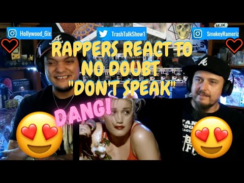 Rappers React To No Doubt "Don't Speak"!!! LIVE