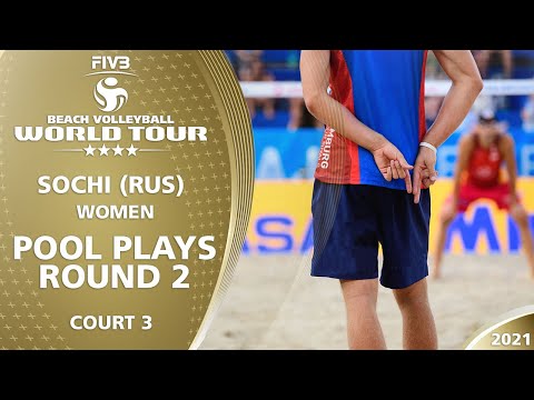 Relive Court 3 | Women's Pool Play - Round 2 | Full Day | 4* Sochi 2021