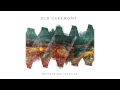 Matthew and the Atlas - Old Ceremony 