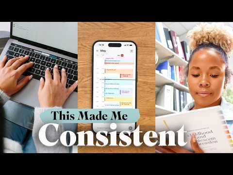 I Learned How To Be CONSISTENT & It Changed My Life | Here's How to do it