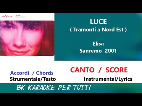 LUCE (Tramonti a Nord Est) Elisa Karaoke - Canto/Score - Strumentale/Testo