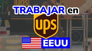 ➡️ Cómo aplicar para Trabajar en UPS (Estados Unidos)